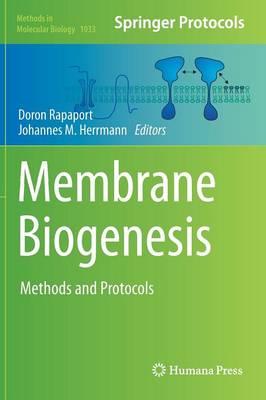Membrane Biogenesis: Methods and Protocols