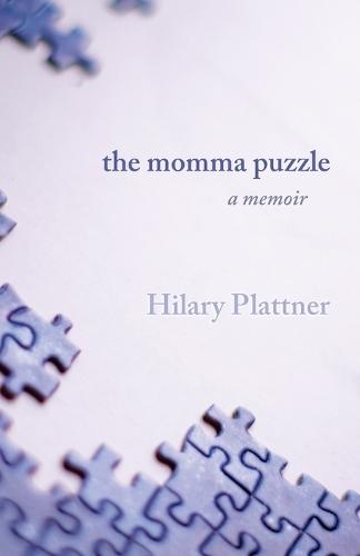 The Momma Puzzle: A Memoir