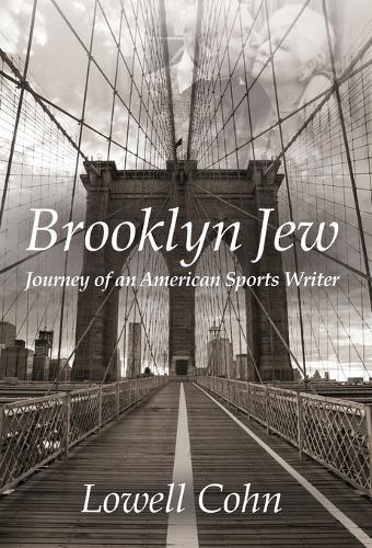 Brooklyn Jew: Journey of an American Sports Writer