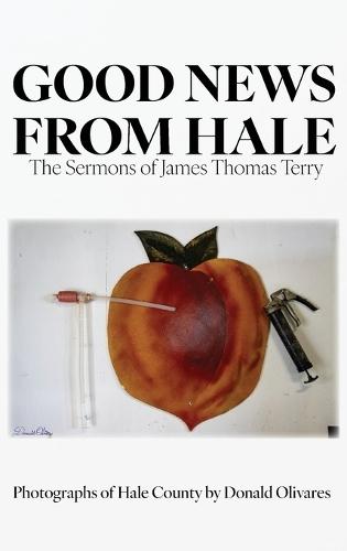 Good News from Hale: The Sermons of James Thomas Terry