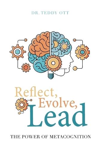 Reflect, Evolve, Lead: The Power of Metacognition