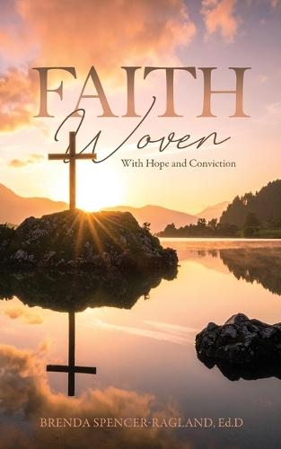 Faith Woven With Hope and Conviction