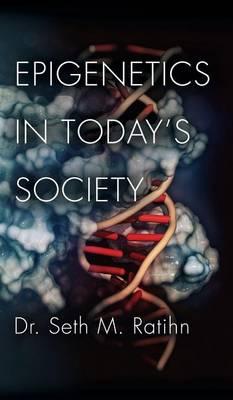 Epigenetics in Today's Society