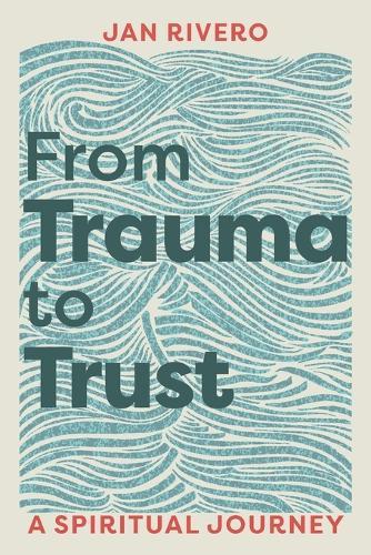 From Trauma to Trust