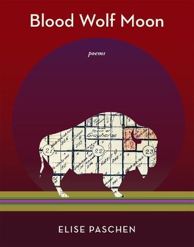 Blood Wolf Moon: Poems