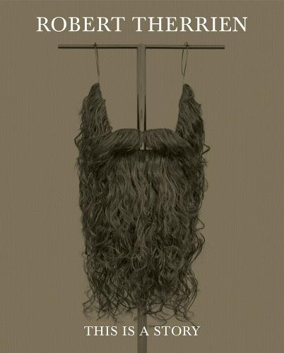 Robert Therrien: This Is a Story