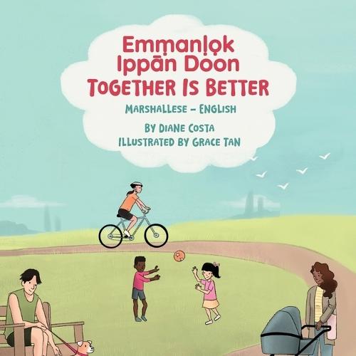 Together Is Better (Marshallese-English): Emṃanḷọk Ippān Doon