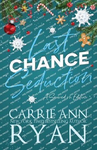 Last Chance Seduction - Snowed in Edition
