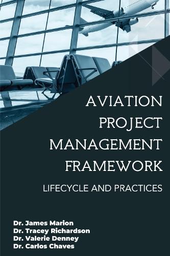 Aviation Project Management Framework: Lifecycle and Practices