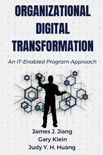 Organizational Digital Transformation: An IT-Enabled Program Approach