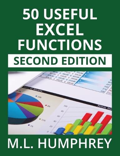 50 Useful Excel Functions: Second Edition