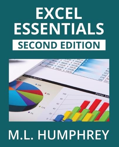 Excel Essentials: Second Edition