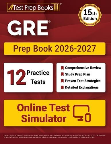 GRE Prep Book 2026-2027: 12 Practice Tests and GRE Study Guide [15th Edition]