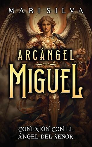Arcángel Miguel: Conexión con el Ángel del Señor