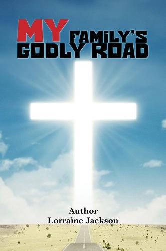 My Family’s Godly Road