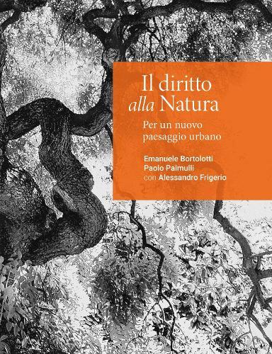 The Right to Nature: Verso un Nuovo Paesaggio Urbano