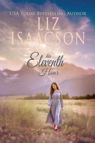 His Eleventh Hour: A Hammond Family Farm Novel