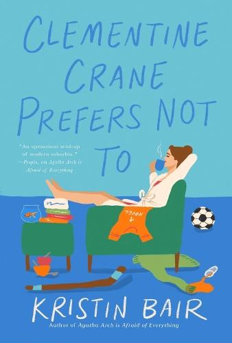 Clementine Crane Prefers Not To: A Novel