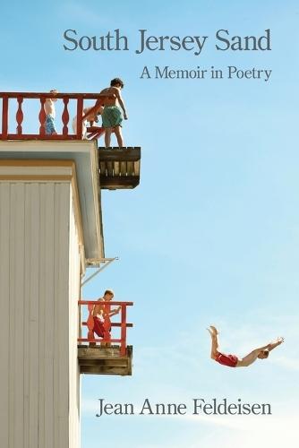 South Jersey Sand: A Memoir in Poetry