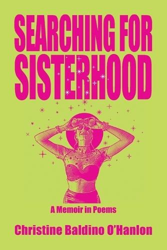 Searching for Sisterhood: A Memoir in Poems