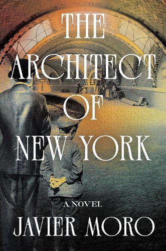 The Architect of New York: A Novel
