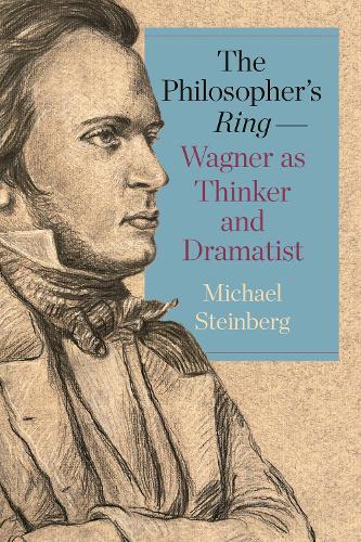 The Philosopher’s Ring—Wagner as Thinker and Dramatist