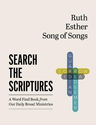 Ruth, Esther, Song of Songs: A Word Find Book from Our Daily Bread Ministries