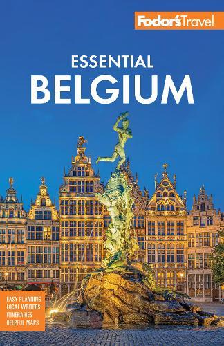 Fodor's Essential Belgium: with Luxembourg
