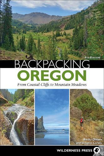 Backpacking Oregon: From River Valleys to Mountain Meadows