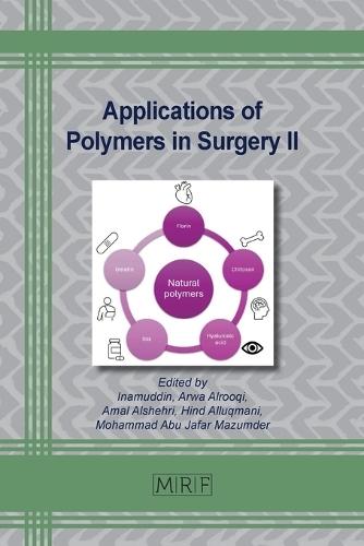 Applications of Polymers in Surgery II