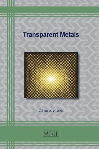Transparent Metals