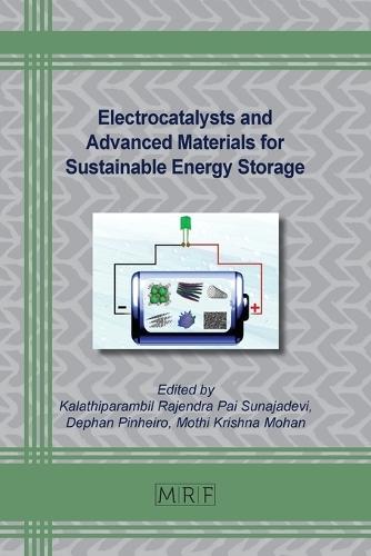 Electrocatalysts and Advanced Materials for Sustainable Energy Storage