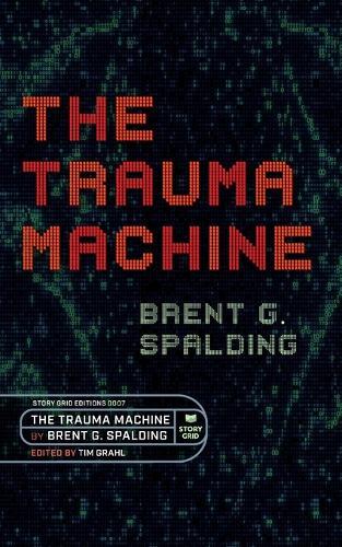 The Trauma Machine
