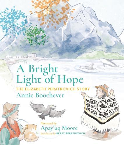 A Bright Light of Hope: The Elizabeth Peratrovich Story