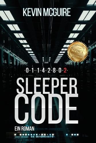 Sleeper Code: Ein Roman