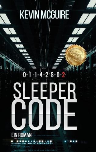 Sleeper Code: Ein Roman