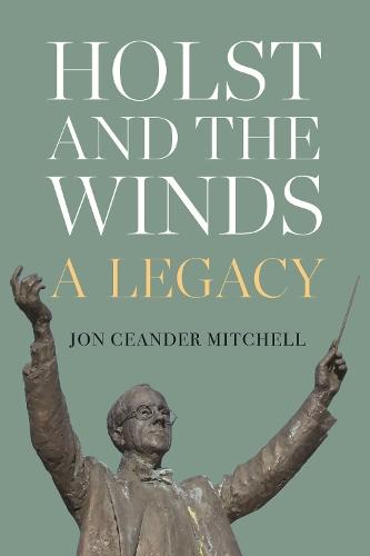 Holst and the Winds: A Legacy