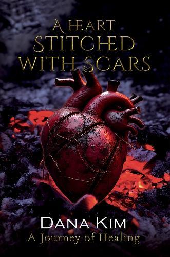 A Heart Stitched with Scars: A Journey of Healing