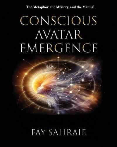 Conscious Avatar: Emergence: The Metaphor, the Mystery, and the Manual