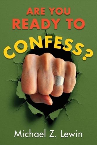 Are You Ready to Confess?