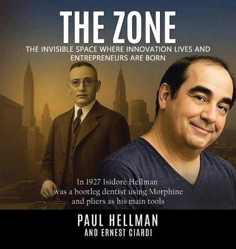The Zone: The Invisible Space Where Innovations Lives and Entrepreneurs Are Born