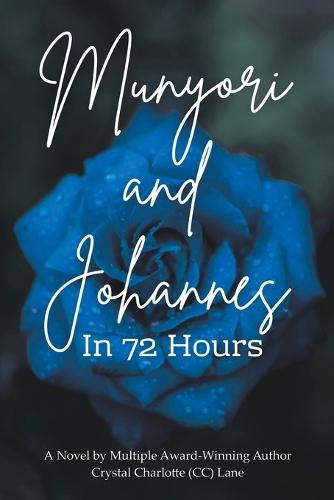 Munyori and Johannes In 72 Hours
