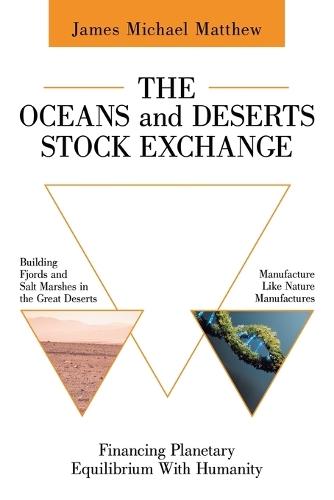 The Oceans and Deserts Stock Exchange: Financing Planetary Equilibrium With Humanity