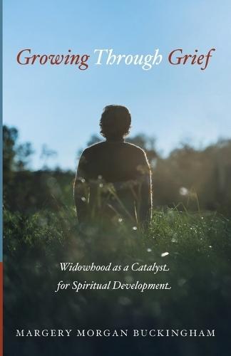 Growing Through Grief: Widowhood as a Catalyst for Spiritual Development