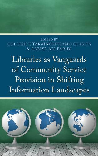 Libraries as Vanguards of Community Service Provision in Shifting Information Landscapes