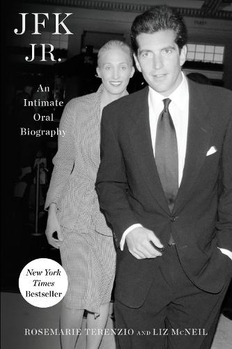 JFK Jr.: An Intimate Oral Biography