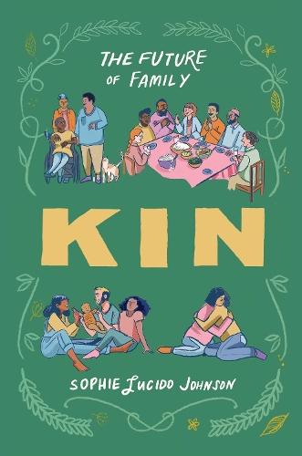 Kin: The Future of Family