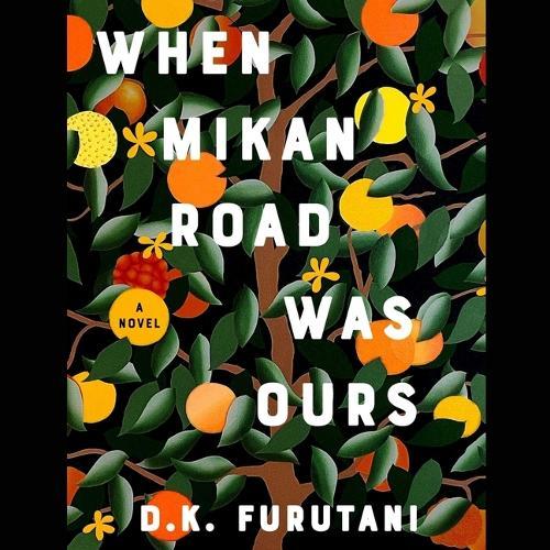 When Mikan Road Was Ours