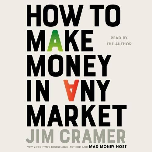 How to Make Money in Any Market