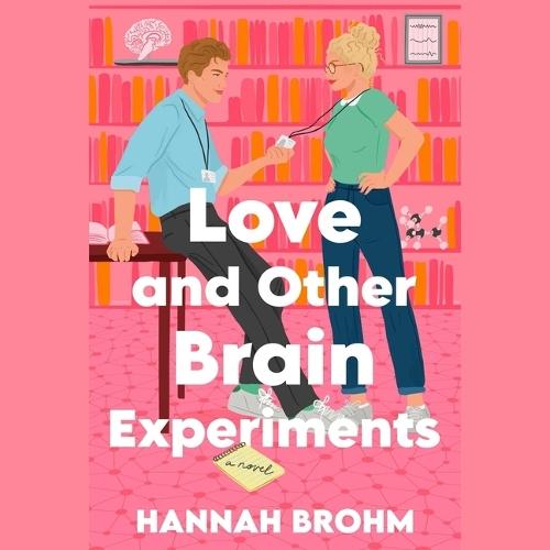 Love and Other Brain Experiments